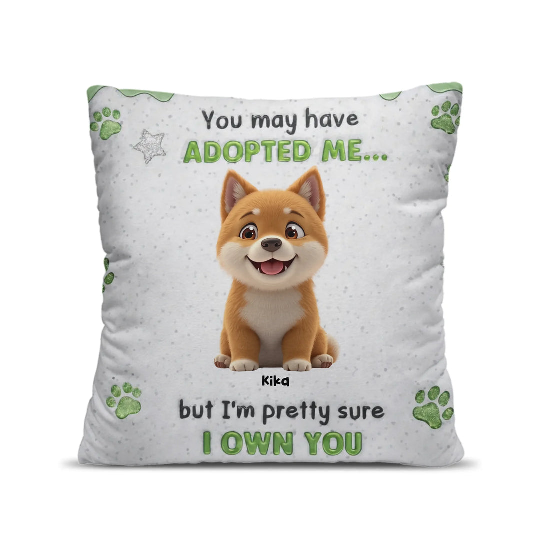 Pillow | You may have adopt me Dog| PAWNI